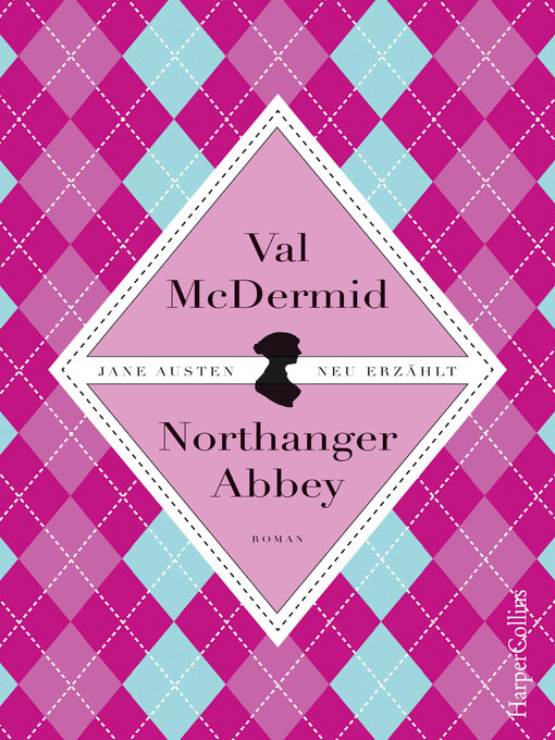 Title details for Jane Austens Northanger Abbey by Val McDermid - Available